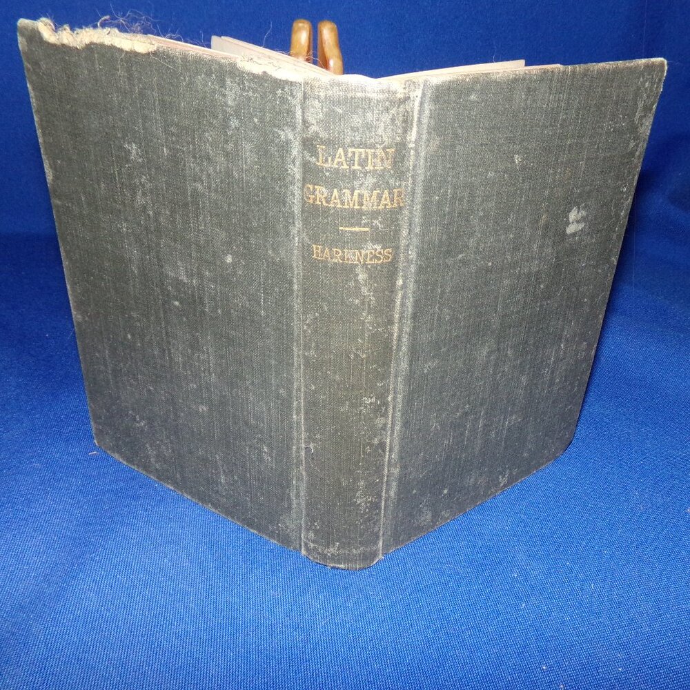 Vintage Hardcover Book - Latin Grammar for Schools...  Albert Harkness - 1892